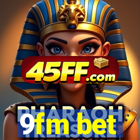 9fm bet